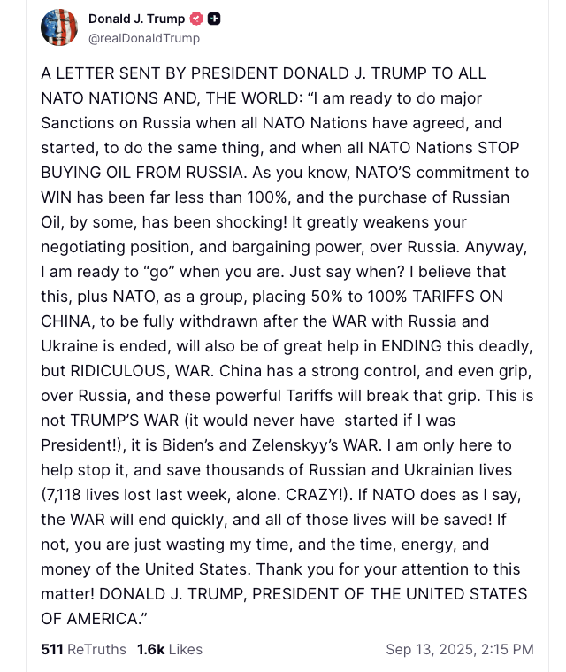 Trump on sanctions on Russia: : “I am ready to do major Sanctions on Russia when all NATO Nations have agreed, and started, to do the same thing, and when all NATO Nations STOP BUYING OIL FROM RUSSIA.